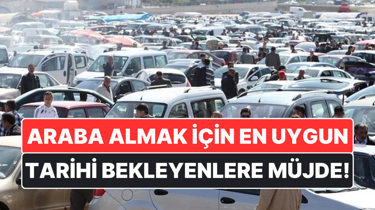 Uzman İsim İkici El Araba Almak İsteyenlere En Uygun Tarihi Açıkladı