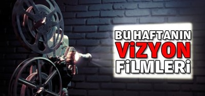 Vizyonda Bu Hafta