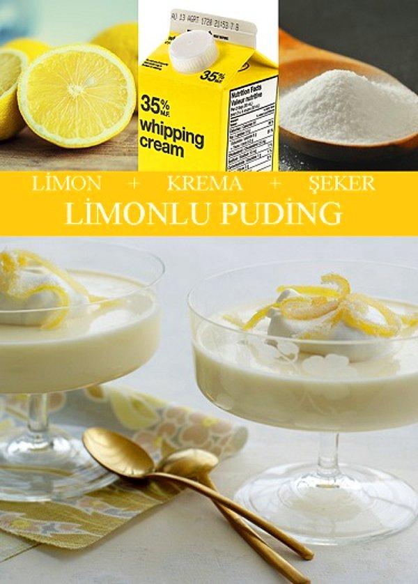 24. Limon, Krema, Şeker = Limonlu Puding