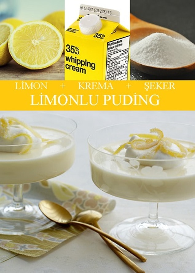 24. Limon, Krema, Şeker = Limonlu Puding