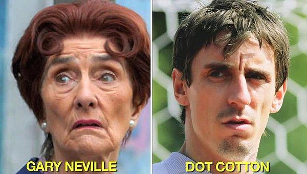 8. Eski Futbolcu Gary Neville ve Dot Cotton
