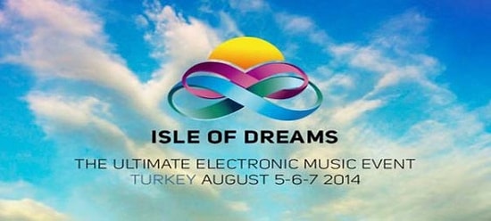 Türkiye'nin En Büyük Elektronik Müzik Festivali: Isle of Dreams