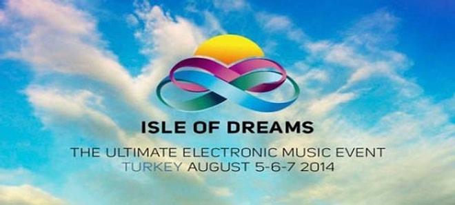 Türkiye'nin En Büyük Elektronik Müzik Festivali: Isle of Dreams