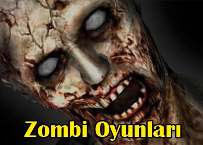 En İyi Zombi Oyunları