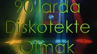 90'larda Diskoteklerimizi Tutuşturan Dans Şarkıları