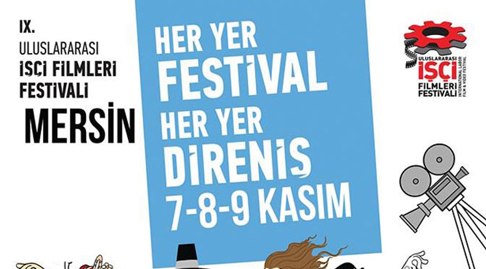 9. Uluslararası İşçi Filmleri Festivali Mersin'de Başlıyor