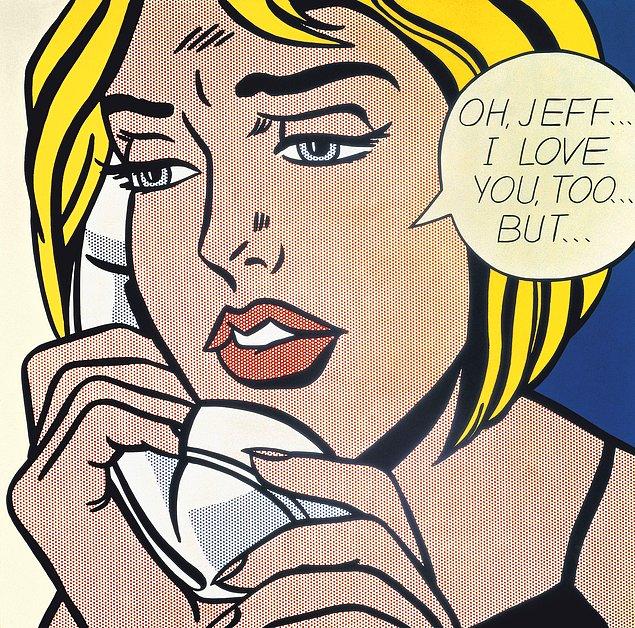 Roy Lichtenstein - Oh Jeff ! ( Bıbıcığım resimlerin iğrenç)