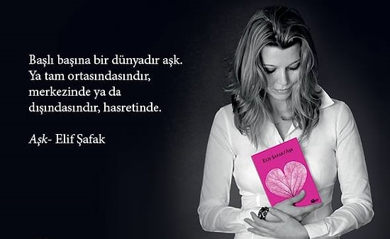 Elif Şafak Kitaplarından İnsanın İçine Dokunan 25 Alıntı