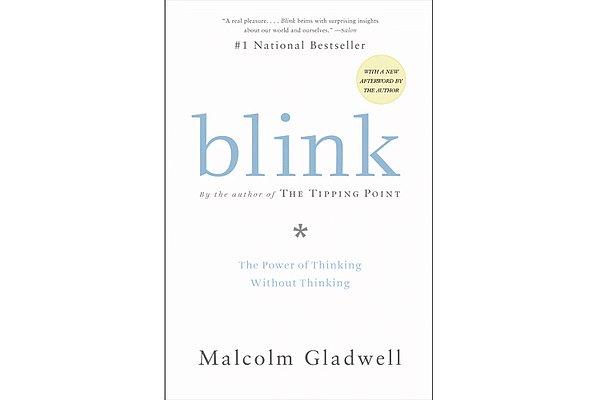 14. Blink (Düşünmeden Düşünebilmenin Gücü) - Malcolm Gladwell