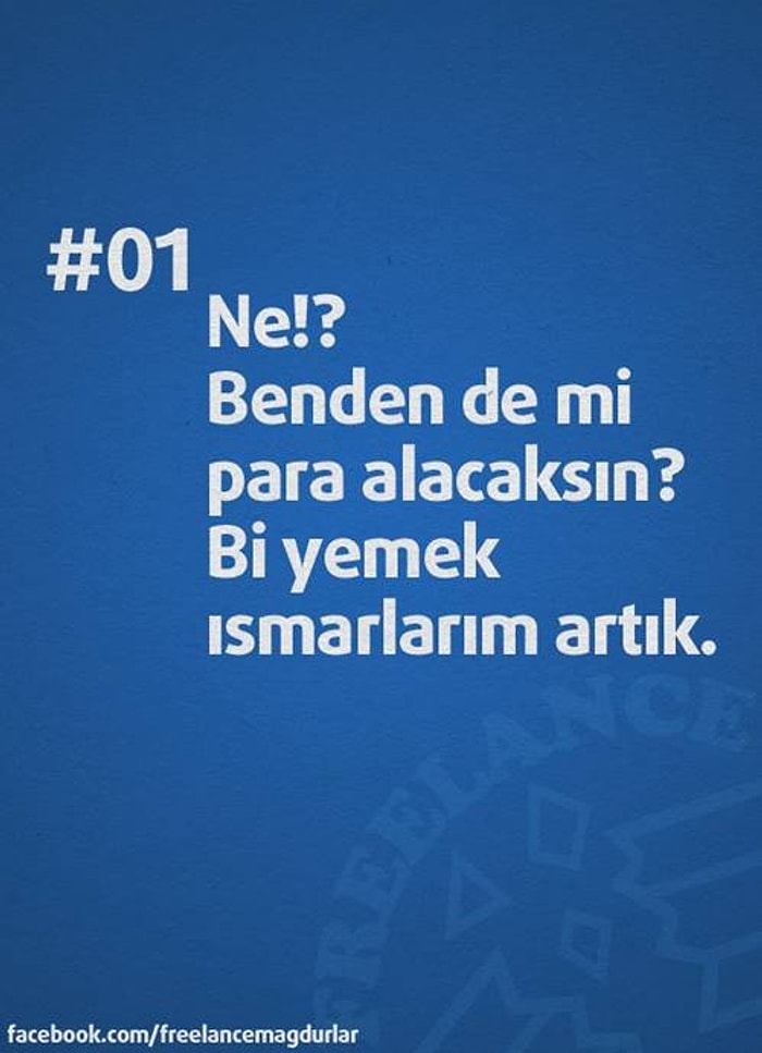 Türkiye'de Freelance Çalışanların Duymaya Doyamadığı 52 Fevkaledenin Fevkinde Cümle