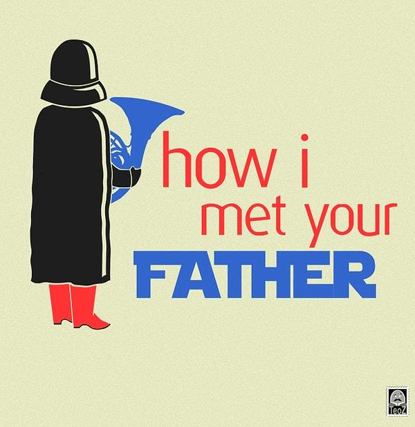 21. Babanızla nasıl tanıştım. (HIMYM)