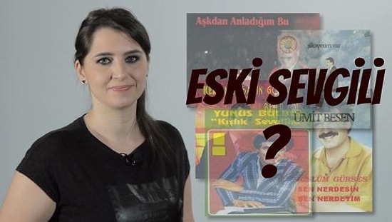 Eski Sevgili Nedir?