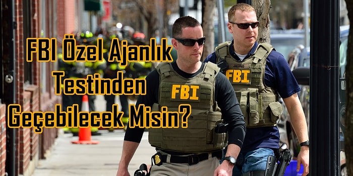 FBI Özel Ajanlık Testinden Geçebilecek Misin?