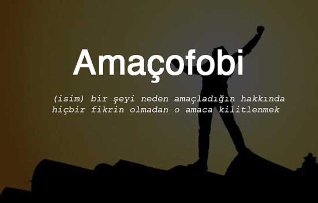 10. Amaçofobi