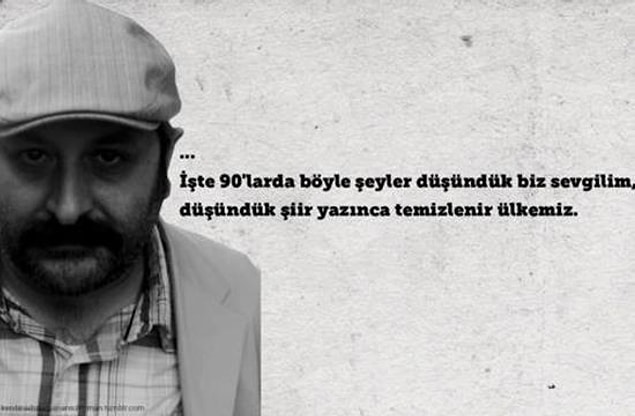 17. Şiir yazınca temizlenir ülkemiz