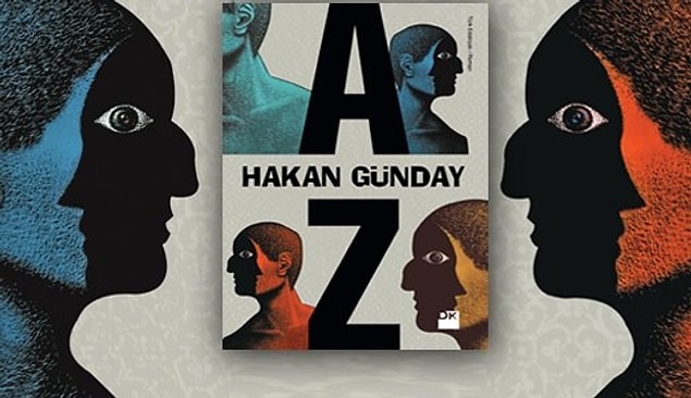 29. "Hayatta kimseye hiçbir şeyi tam olarak anlatamayacağını anlamıştı. Biri için ölüm kalım meselesi olan, diğerinin gözünde toz kadardı." (AZ)