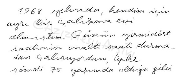 31. Tembel zamanlarını şiir yazarak geçiren Aziz Nesin'in günde 16 saat çalıştığı kayıtlara geçsin, kendi el yazısıyla...