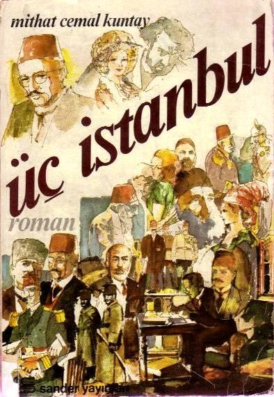 22. "Üç İstanbul", (1938) Mithat Cemal Kuntay