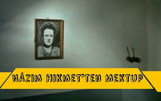 Nâzım Hikmet'ten Mektup Var