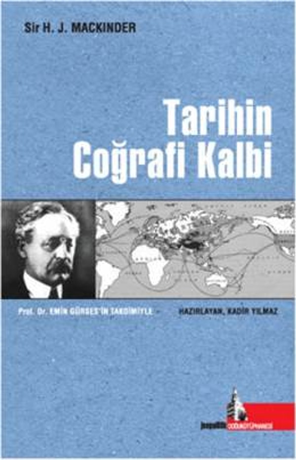 Tarihin Coğrafi Kalbi - Sir H. J. Mackinder