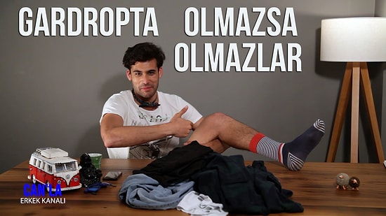 Gardropta Olmazsa Olmazlar