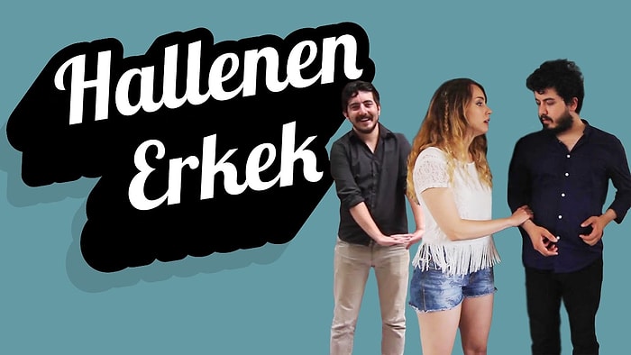 Gereksiz Yere Hallenen 8 Erkek Tipi
