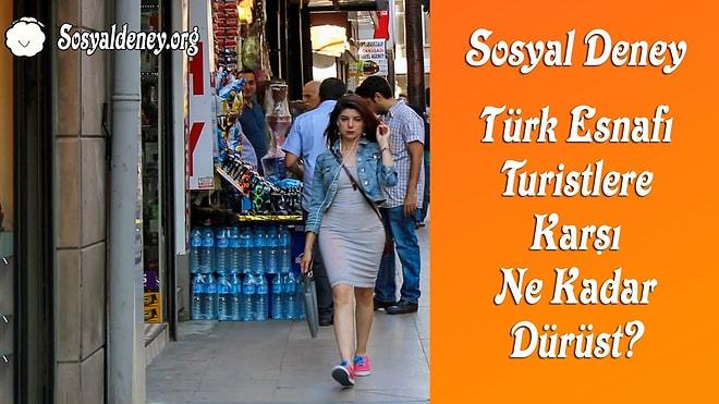Türk Esnafı Turistlere Karşı Ne Kadar Dürüst? | Sosyal Deney