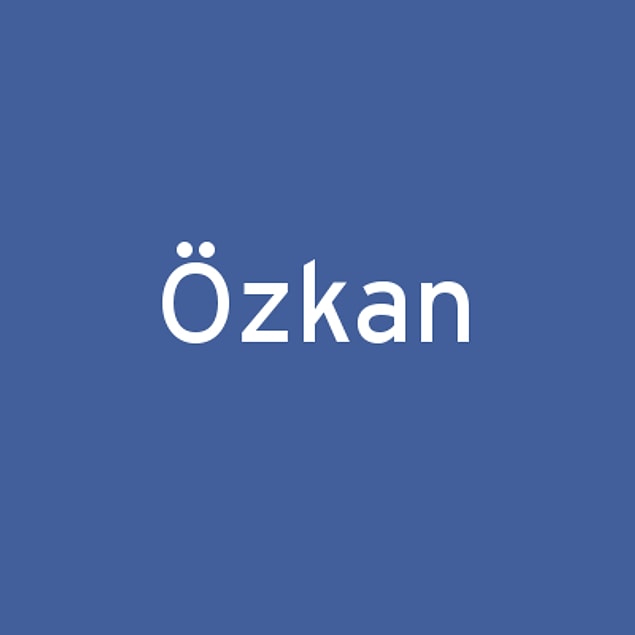 Özkan!
