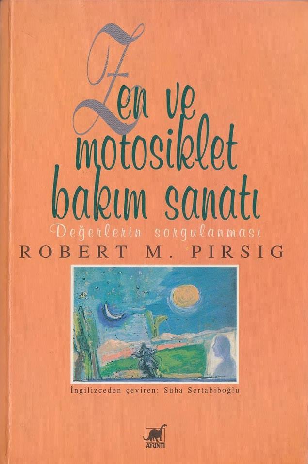 23. "Zen ve Motorsiklet Bakım Sanatı", (1974), Robert M. Pirsig