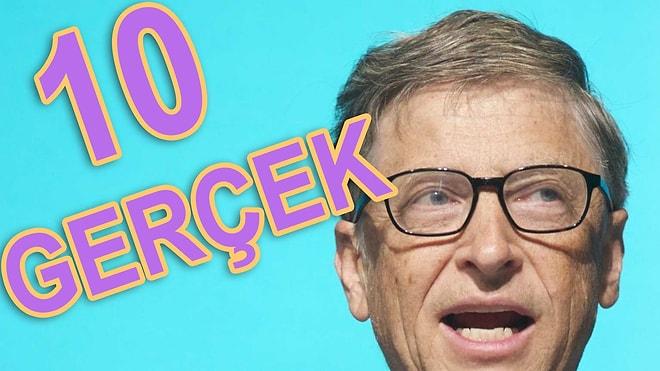 Bill Gates Hakkında Az Bilinen 10 Gerçek