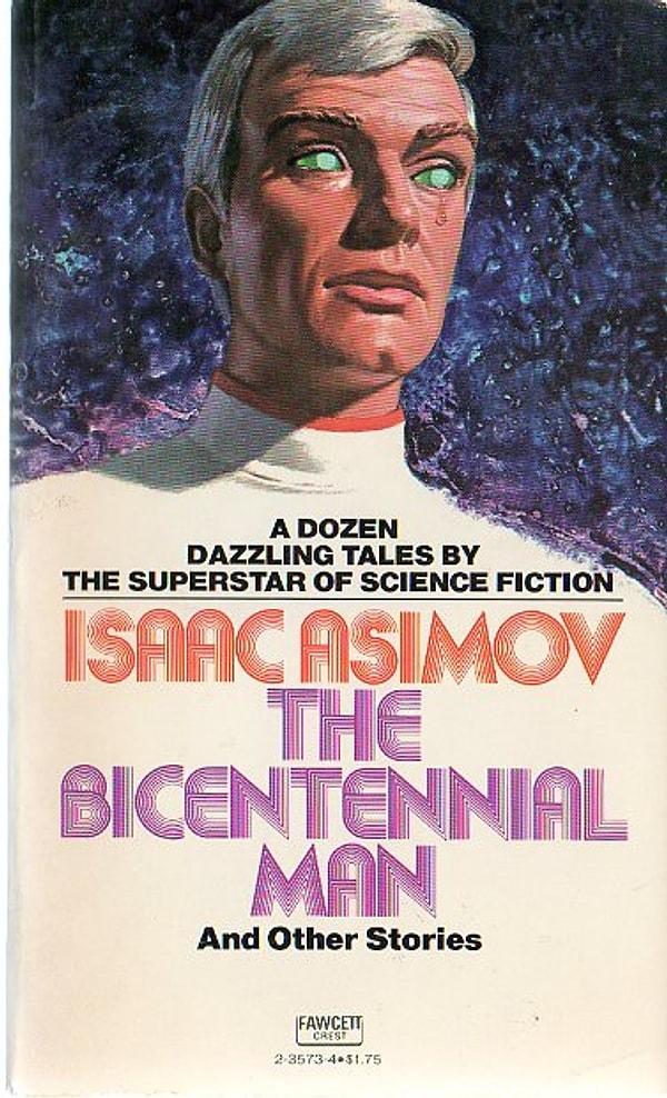 18. "The Bicentennial Man" (Robot Adam), Isaac Asimov.