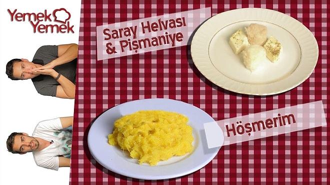 Yabancılar Türk Yemeklerini Denerse: Hoşmerim, Saray Helvası, Pişmaniye