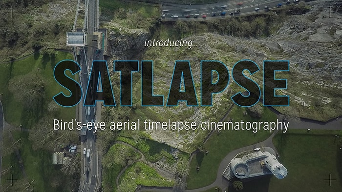 Yeni Bir Kuş Bakışı Timelapse Tekniği: Satlapse