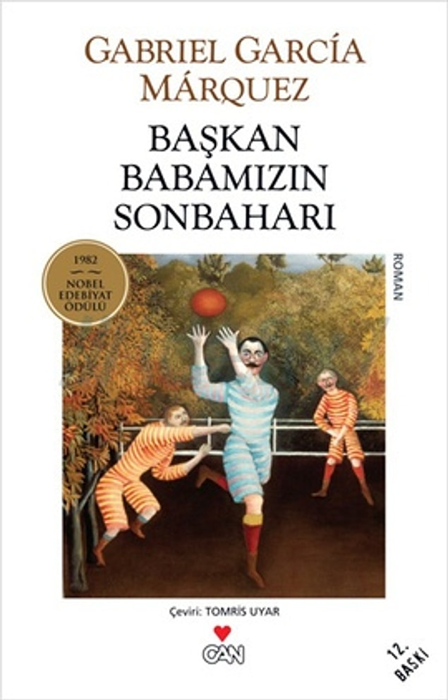 12. "Başkan Babamızın Sonbaharı", (1975) Gabriel Garcia Marquez
