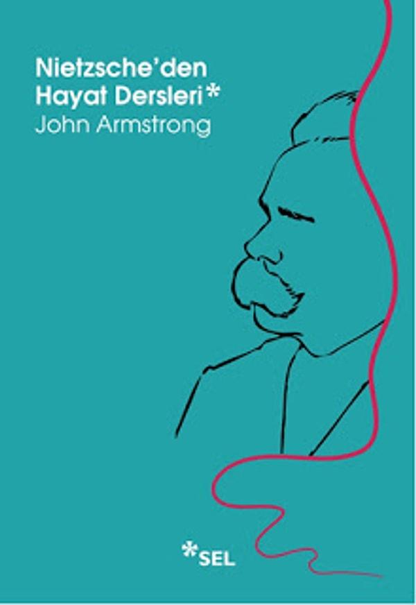 4. "Nietzsche’den Hayat Dersleri", John Armstrong