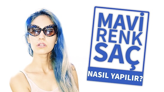 Mavi Renk Saç Nasıl Yapılır? | Ayşe Benli