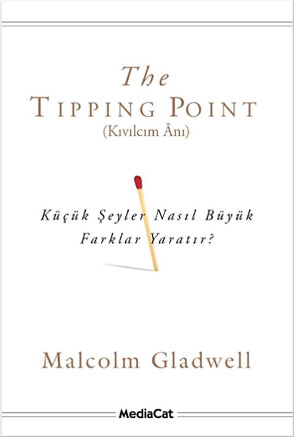 2. The Tipping Point - Kıvılcım Anı | Malcolm Gladwell