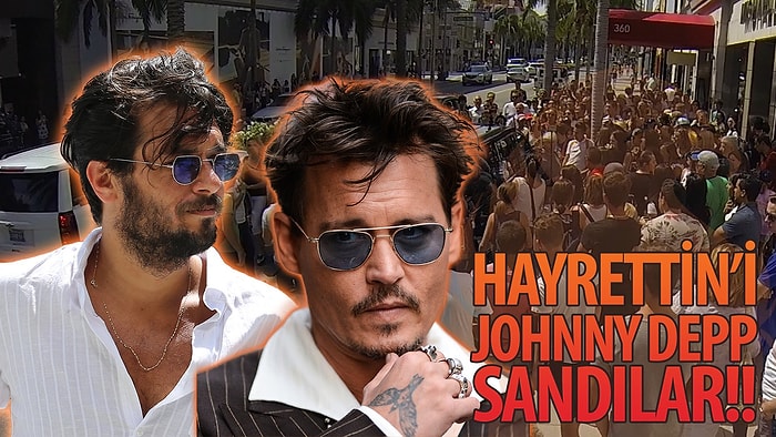 Amerikalılara Johnny Depp Olduğunu Söyleyerek Trolleyen Hayrettin