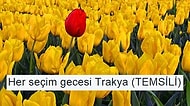 Ne Terör Ne Politika, Yaşasın Kafası Güzel Trakya: Trakya'dan Seçim Sonrası Tepkileri