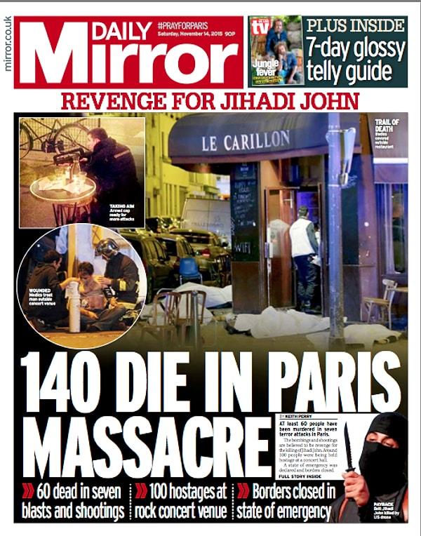 5. Daily Mirror (Birleşik Krallık): Paris Katliamı'nda 140 Kişi Hayatını Kaybetti