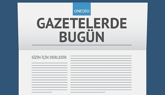 Gazetelerde Bugün | 21 Kasım Cumartesi