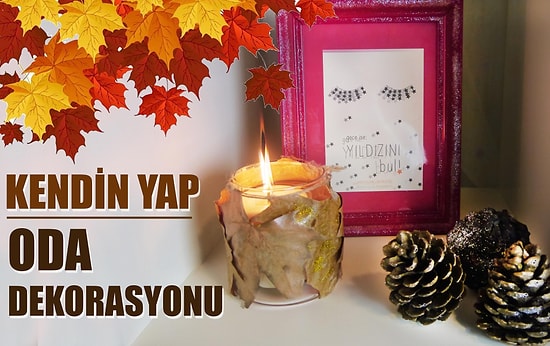 Sonbahar Temalı Oda Dekorasyon Fikirleri | DIY