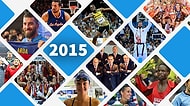 Sporda 2015 Yılına Damga Vuran 37 Olay