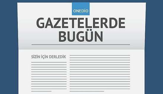 Gazetelerde Bugün | 26 Aralık Cumartesi