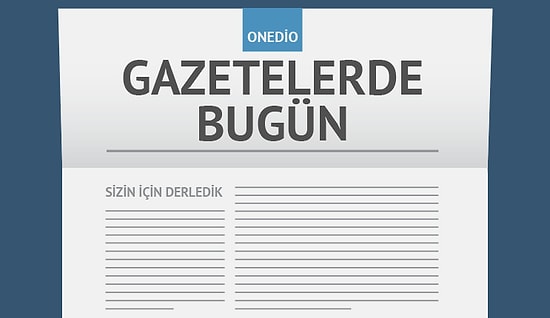 Gazetelerde Bugün | 30 Aralık Çarşamba