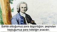 Jean Jacques Rousseau'dan Gözlerini Hakikatlere Karşı Kapatanlara Ders Niteliğinde 17 Alıntı