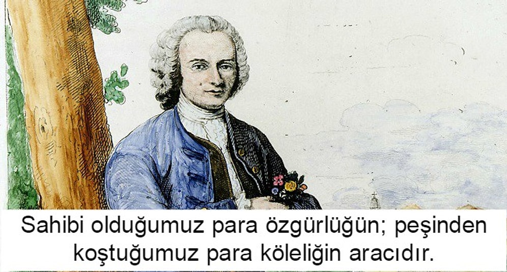 Jean Jacques Rousseau'dan Gözlerini Hakikatlere Karşı Kapatanlara Ders Niteliğinde 17 Alıntı