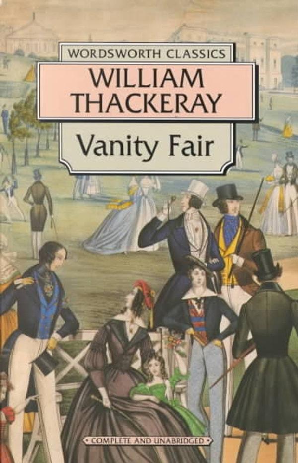 10. Gurur Dünyası (Vanity Fair) - William Makepeace Thackeray - 1848