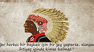 Yüzlerce Yıl Öncesinden Günümüze Bilgelik Taşıyan İbret Alınası 18 Kızılderili Özlü Sözü
