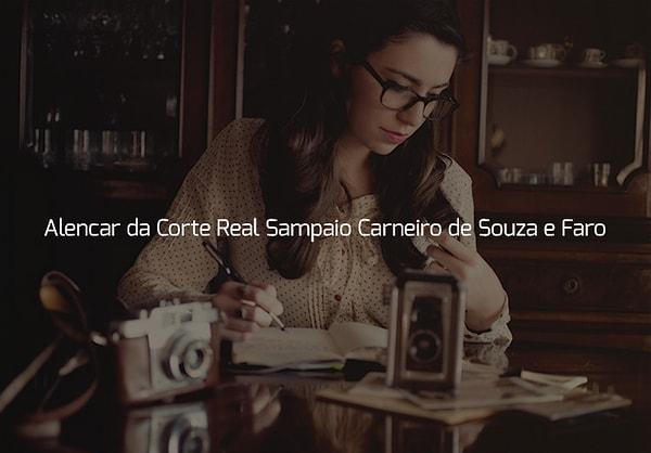 Senin adın "Alencar da Corte Real Sampaio Carneiro de Souza e Faro"